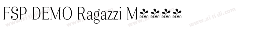 FSP DEMO Ragazzi M字体转换 FSP DEMO Ragazzi M字体转换